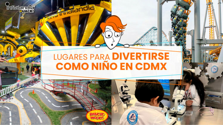 Sigue leyendo Lugares para divertirse como niño en CDMX