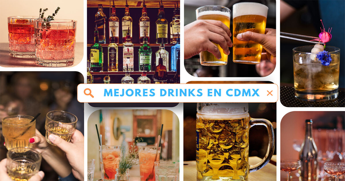 Portada de la guía Lánzate por unos ‘drinks’ con tus amigos a estos lugares en CDMX