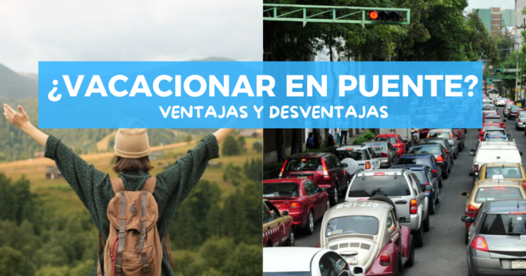 Sigue leyendo Viajar en puente: ¿un tormento o una oportunidad?