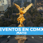 Eventos que no te puedes perder en mayo en CDMX
