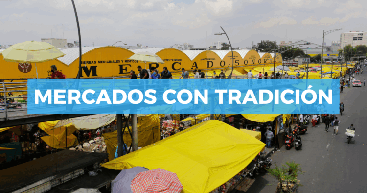 Sigue leyendo Mercados tradicionales mexicanos que huelen a tradición