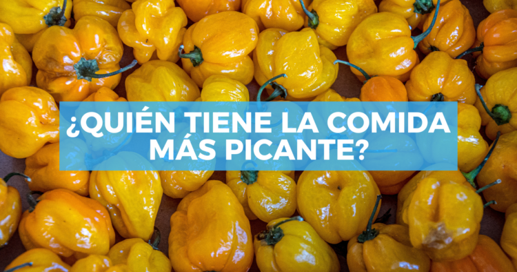 ¿Cuáles son los países con la comida más picante del mundo?